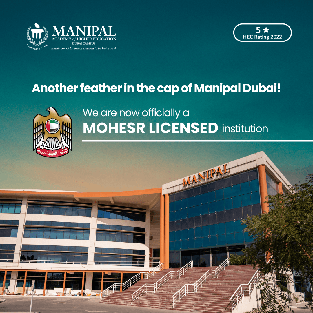 Manipal Dubai Achieves Ministry of Higher Education and Scientific Research (MOHESR) Licensing – A New Era of Excellence Begins